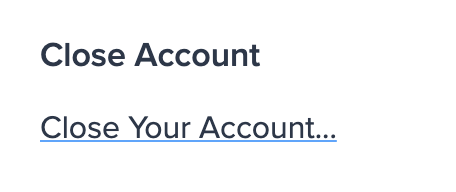 The Close Account section of the account settings page, with the Close Your Account... link that starts the process